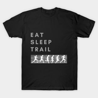 Eat sleep trail T-Shirt